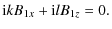 $\displaystyle {\rm i}k B_{1x} + {\rm i}l B_{1z} = 0.$