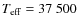 $T_{\rm eff} = 37~500$