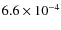 $6.6\times 10^{-4}$