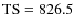 $\rm TS=826.5$