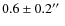 $0.6\pm 0.2\hbox{$^{\prime\prime}$ }$