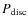 $P_{\rm disc}$