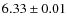$6.33\pm0.01$