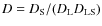 $D = D_{\rm S}/(D_{\rm L} D_{\rm LS})$