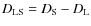 $D_{\rm LS} = D_{\rm S}-D_{\rm L}$