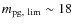 $m_{\rm pg, ~lim} \sim 18$