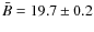 $\bar{B} = 19.7\pm0.2$