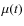 $\mu (t)$