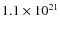 $1.1\times 10^{21}$