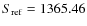 $S_{\rm ref}= 1365.46$