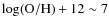 $\rm log(O/H)+12 \sim 7$