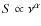 $S \propto \nu ^{\alpha }$