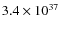 $ 3.4 \times 10^{37} $