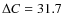 $\Delta C=31.7$