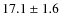 $17.1\pm1.6$