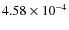 $4.58 \times 10^{-4}$