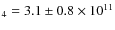 $_4 = 3.1 \pm 0.8 \times 10^{11}$