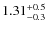 $\rm 1.31^{+0.5}_{-0.3}$