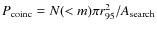 $P_{\rm coinc}=N(<m)\pi r_{95}^2/A_{\rm search}$