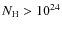$N_{\rm H} > 10^{24}$
