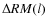 $\Delta RM(l)$