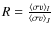 $R = \frac{\langle \sigma v \rangle_I}{\langle \sigma v \rangle_J}$