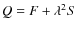 $Q=F+\lambda^{2}S$