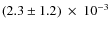 $(2.3\pm1.2) ~\times~10^{-3}$