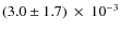 $(3.0\pm1.7) ~\times~10^{-3}$