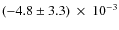 $(-4.8\pm3.3) ~\times~10^{-3}$