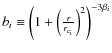 $b_{i} \equiv
\left ( 1 + \left ( \frac{r}{r_{\rm c_i}} \right )^2 \right )^{-3
\beta_{i}}$