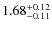 $\rm 1.68_{-0.11}^{+0.12}$