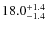 $\rm 18.0_{-1.4}^{+1.4}$