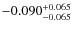 $\rm -0.090_{-0.065}^{+0.065}$