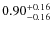 $\rm0.90_{-0.16}^{+0.16}$