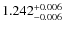 $\rm 1.242_{-0.006}^{+0.006}$