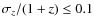 $\sigma_z/(1+z) \leq 0.1$