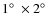 $1\hbox{$^\circ$ }\times 2\hbox{$^\circ$ }$