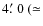 $4\hbox{$.\mkern-4mu^\prime$ }0~ (\simeq$