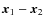 $\vec{x}_1-\vec{x}_2$