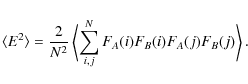 \begin{displaymath}\langle E^2\rangle=\frac{2}{N^2}\left\langle \sum _{i,j}^N F_A(i)F_B(i)
F_A(j)F_B(j)\right\rangle.
\end{displaymath}