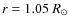 $r = 1.05~R_{\odot}$