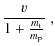 $\displaystyle \frac{v}{1+\frac{m_{\rm t}}{m_{\rm p}}} \;,$