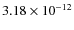 $3.18 \times 10^{-12}$