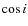$\cos{i}$