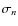 $\sigma_n$