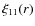 $\xi_{11}(r)$