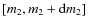 $[m_2,m_2+{\rm d}m_2]$