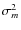 $\sigma_m^2$