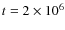 $t=2\times 10^6$